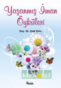 Yaşanmış İman Öyküleri