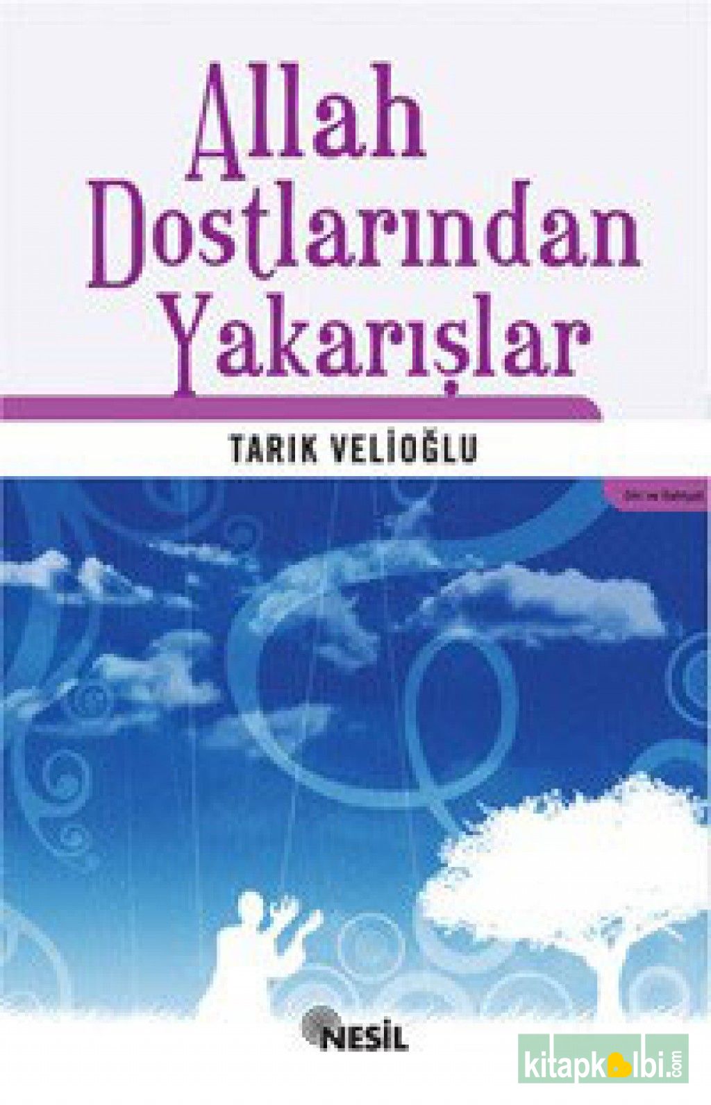 Allah Dostlarından Yakarışlar