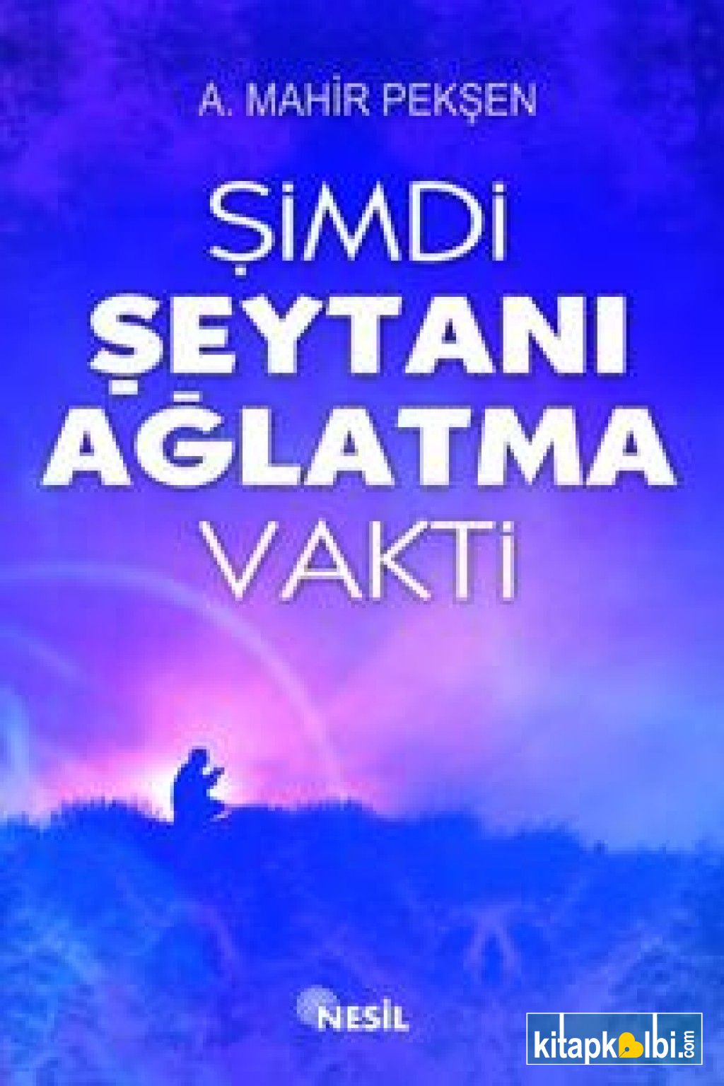 Şimdi Şeytanı Ağlatma Vakti