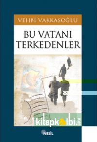 Bu Vatanı Terkedenler