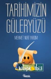 Tarihimizin Güler Yüzü