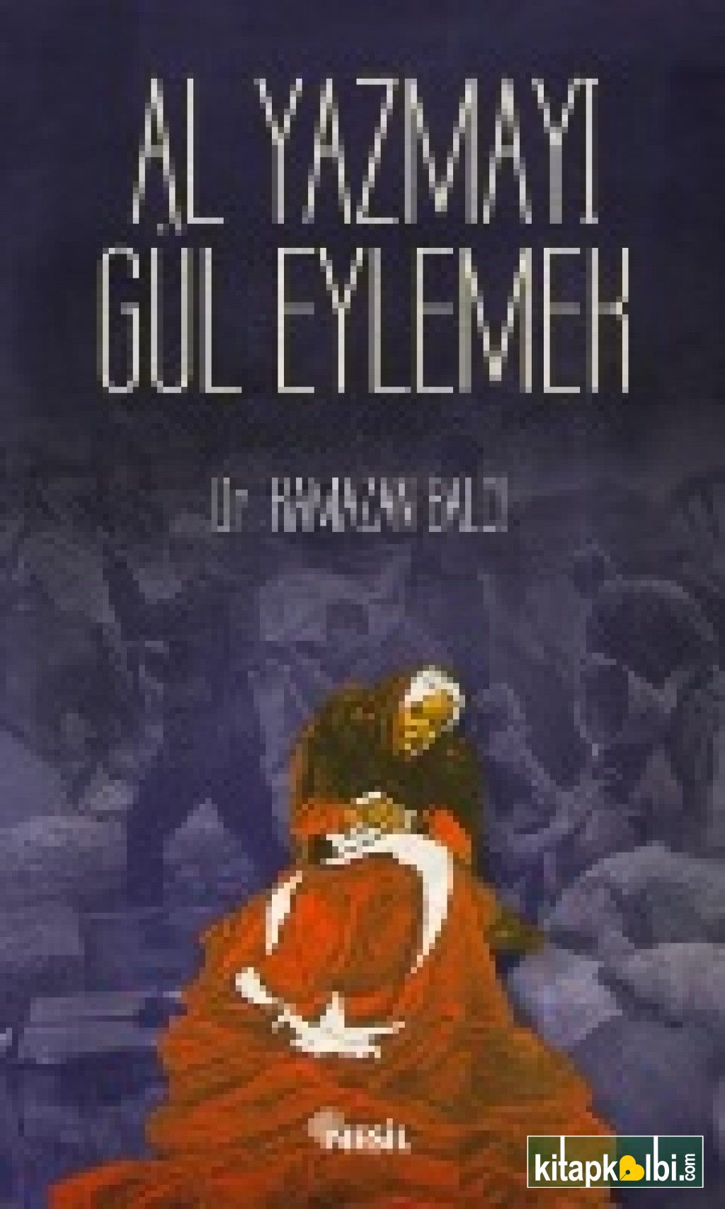 Al Yazmayı Gül Eylemek