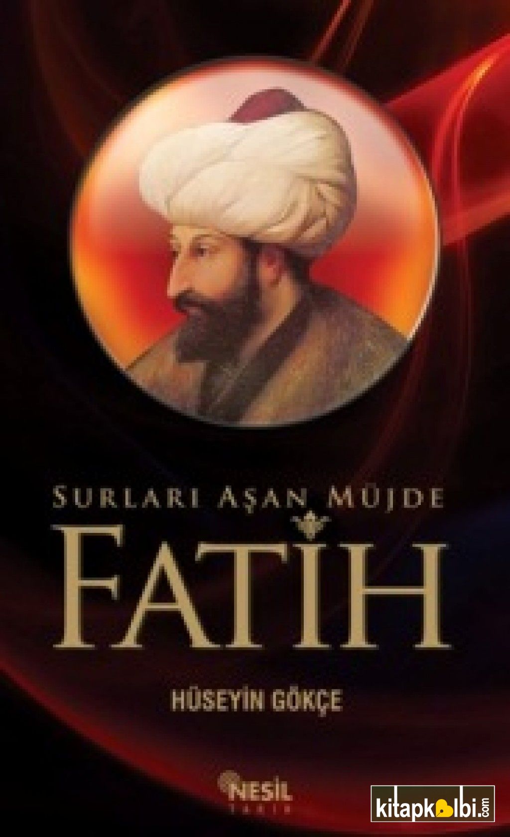 Surları Aşan Müjde: Fatih