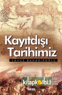 Kayıtdışı Tarihimiz