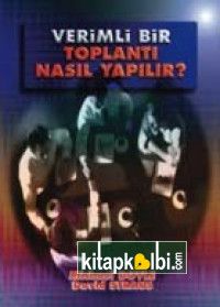 Verimli Bir Toplantı Nasıl Yapılır?