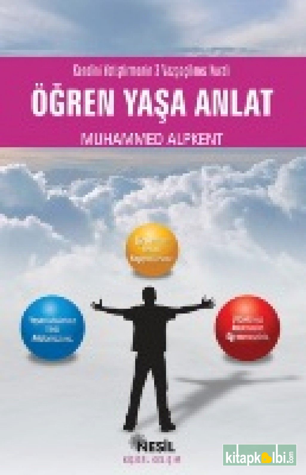 Öğren Yaşa Anlat