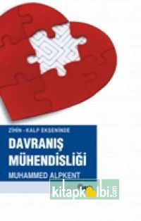 Zihin-Kalp Ekseninde Davranış Mühendisliği