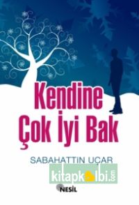 Kendine Çok İyi Bak