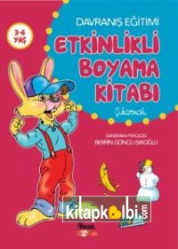 Davranış Eğitimi Etkinlikli Boyama Kitabı