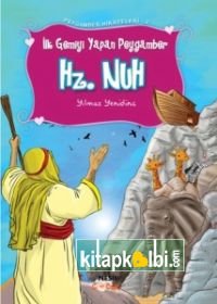 İlk Gemiyi Yapan Peygamber Hz Nuh