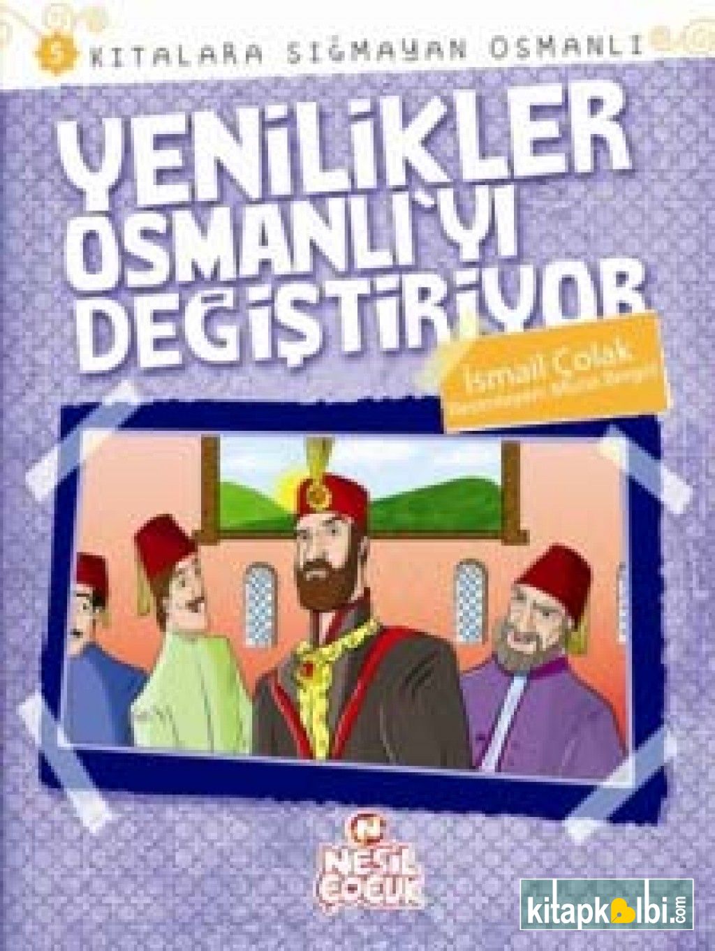 Yenilikler Osmanlıyı Değiştiriyor