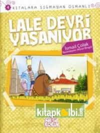 Lale Devri Yaşanıyor