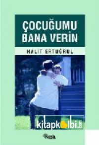 Çocuğumu Bana Verin