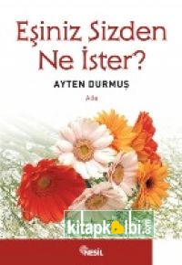 Eşiniz Sizden Ne İster ?