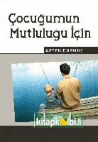 Çocuğumun Mutluluğu İçin