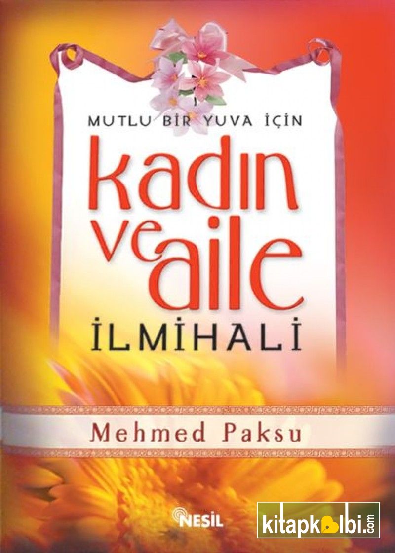 Mutlu Bir Yuva İçin Kadın ve Aile İlmihali