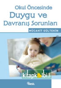 Okul Öncesinde Duygu ve Davranış Sorunları