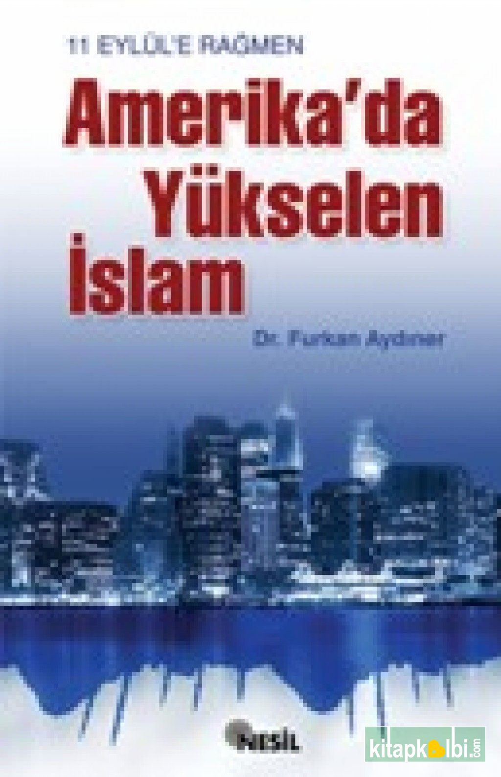 11 Eylüle Rağmen Amerika'da Yükselen İslam