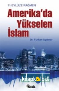 11 Eylüle Rağmen Amerika'da Yükselen İslam