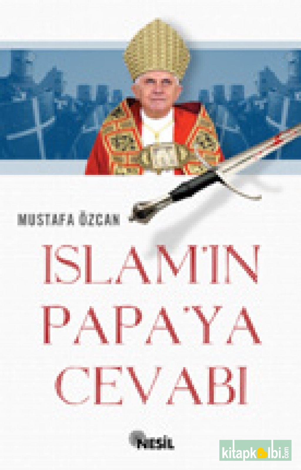 İslam'ın Papa'ya Cevabı