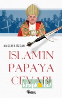 İslam'ın Papa'ya Cevabı