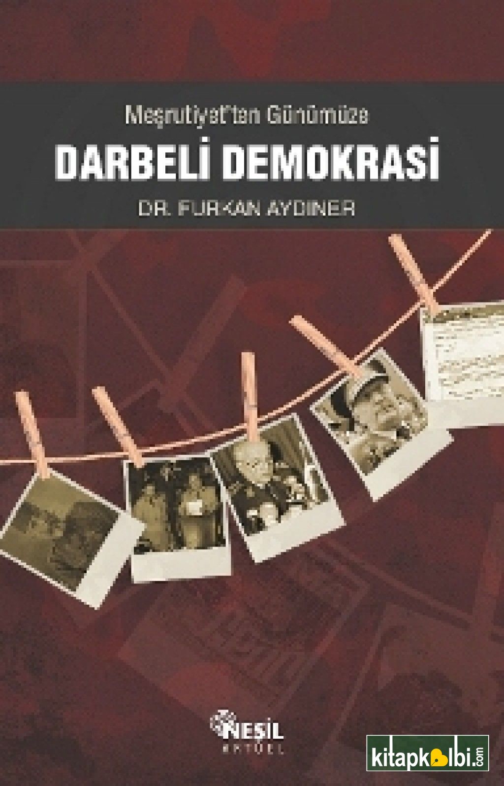 Meşrutiyet’ten Günümüze Darbeli Demokrasi