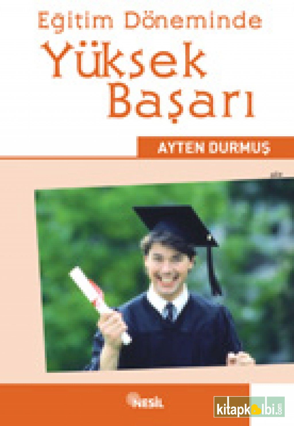 Eğitim Döneminde Yüksek Başarı