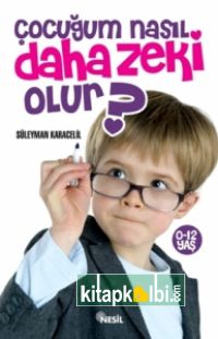 Çocuğum Nasıl Daha Zeki Olur?