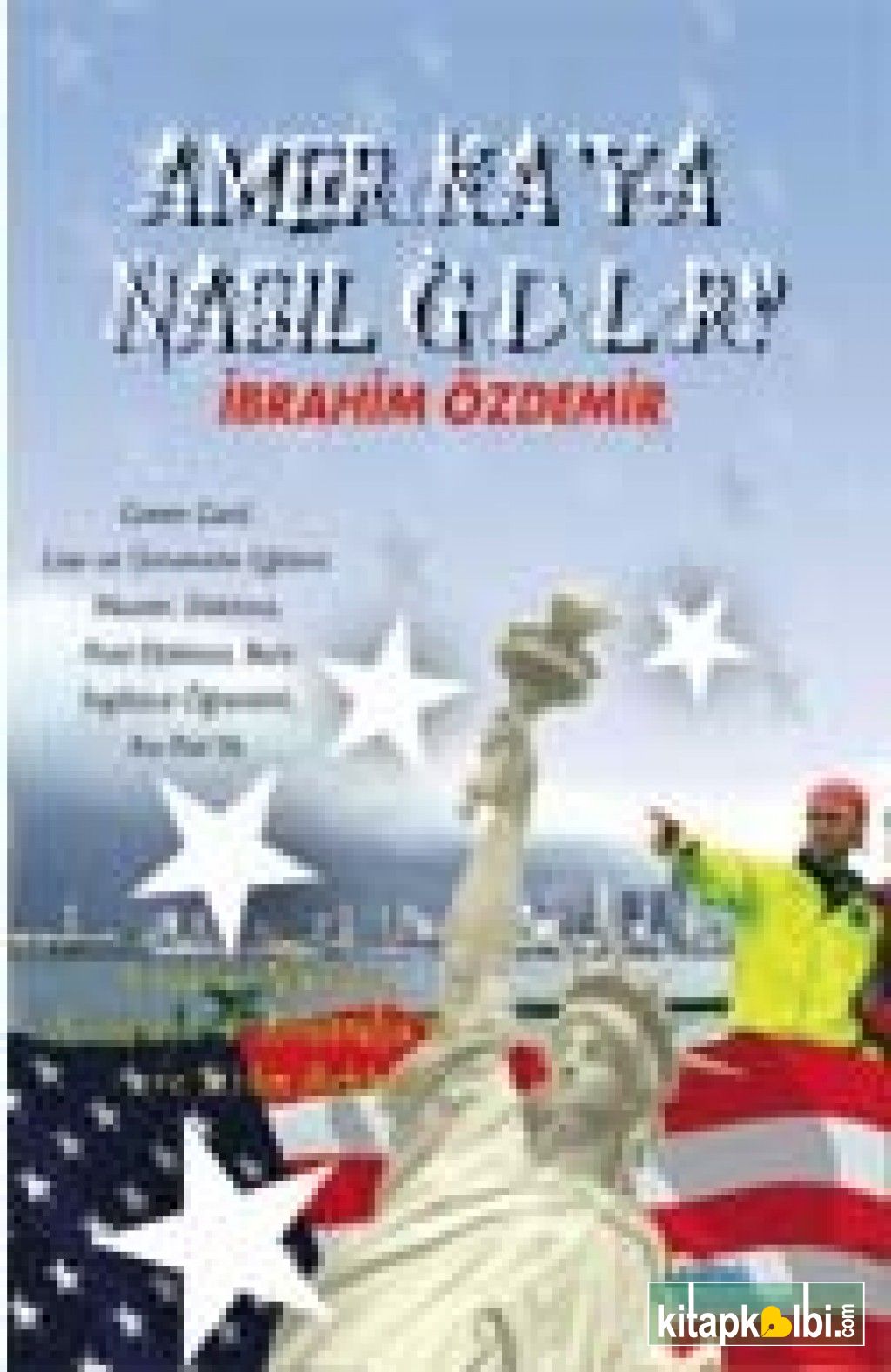 Amerika`ya Nasıl Gidilir?