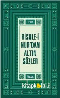 Risale-i Nur dan Altın Sözler