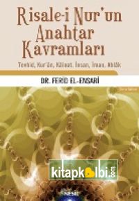 Risale-i Nur`un Anahtar Kavramları (Dr. Ferid el-Ensari)