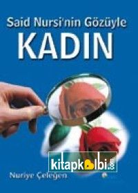 Said Nursi`nin Gözüyle Kadın