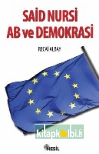 Said Nursi, AB ve Demokrasi