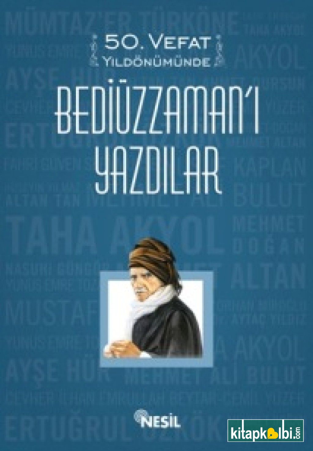 Bediüzzamanı Yazdılar