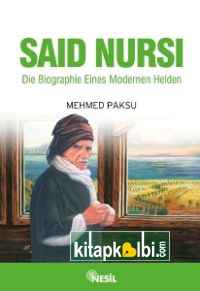 Said Nursi (Nur Dede – Almanca) Die Biographie Eines Modernen Helden