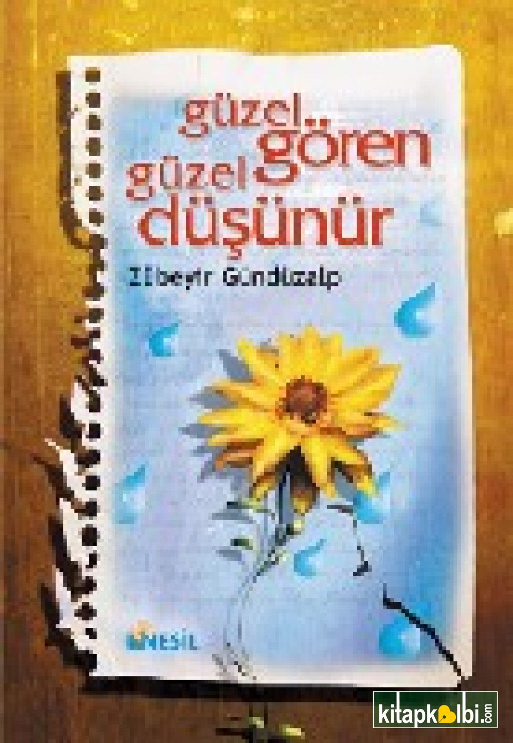 Güzel Gören Güzel Düşünür