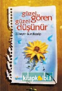 Güzel Gören Güzel Düşünür