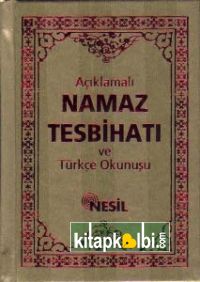 Açıklamalı Namaz Tesbihatı ve Türkçe Okunuşu Bez Cilt Kod 00506