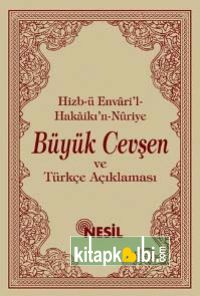 B. Cevşen ve T. Açıklaması (Çanta boy,Arapça-Türkçe yanyana) Hizb-ü Envari`l-Hakaikı`n Nuriye Kod: 0