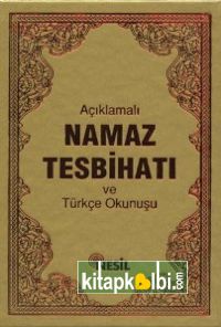 Açıklamalı Namaz Tesbihatı ve Türkçe Okunuşu Çanta boy Kod 00521