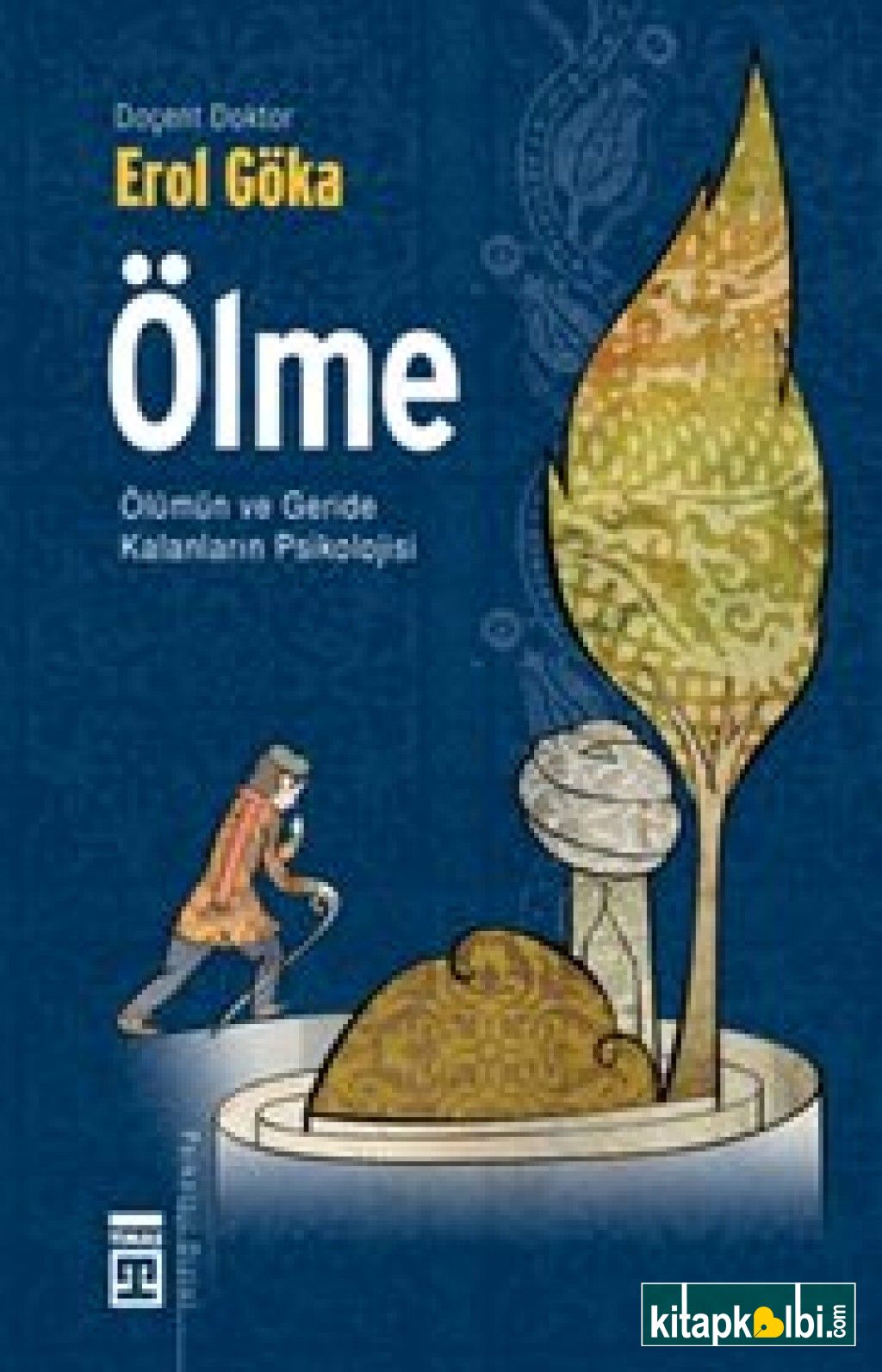 Ölme Ölümün ve Geride Kalanların Psikolojisi