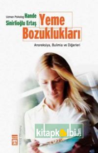 Yeme Bozuklukları Anoreksiya Bulimia ve Diğerleri