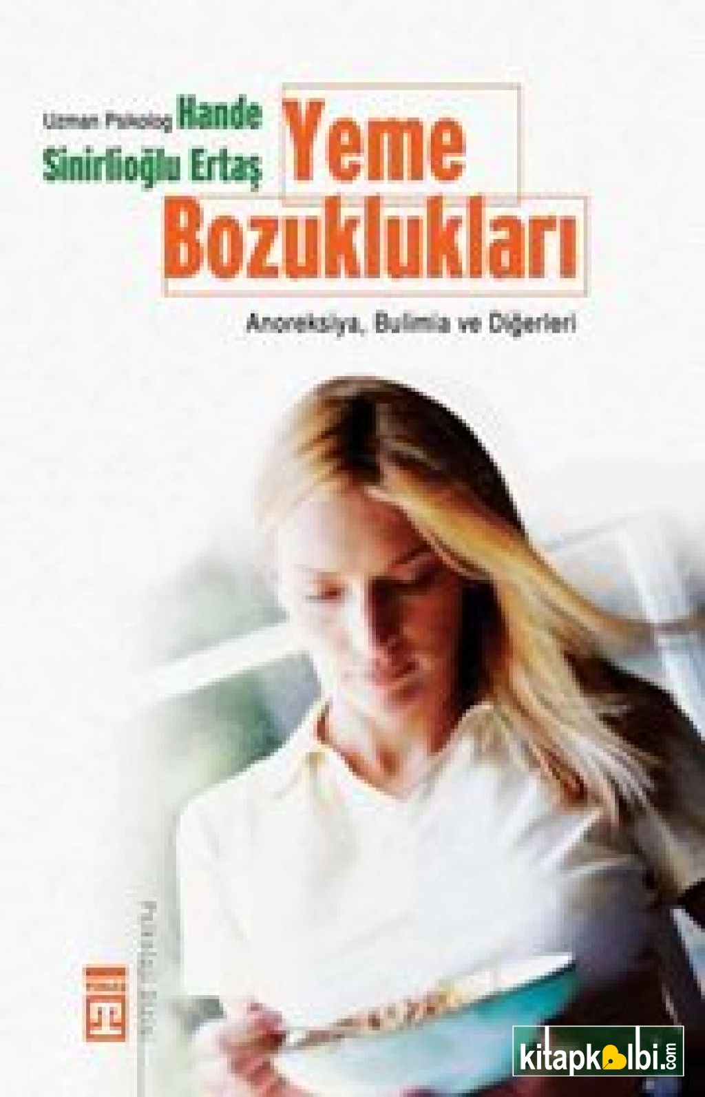 Yeme Bozuklukları Anoreksiya Bulimia ve Diğerleri