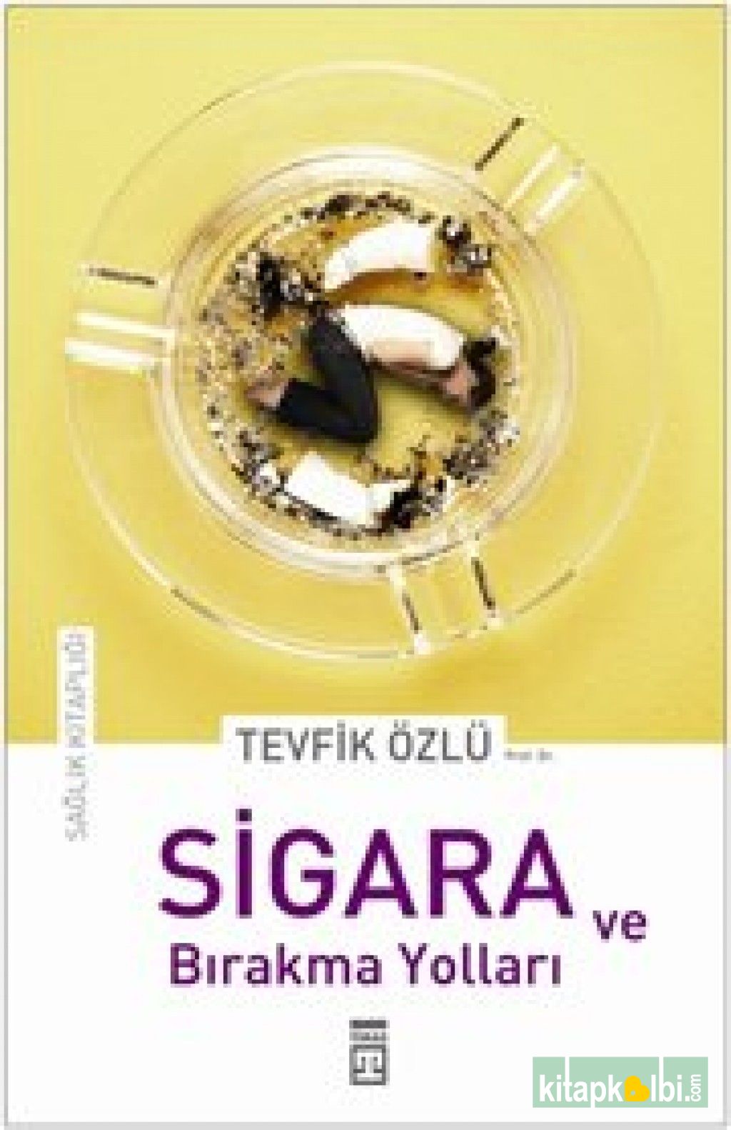 Sigara ve Bırakma Yolları