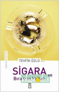 Sigara ve Bırakma Yolları