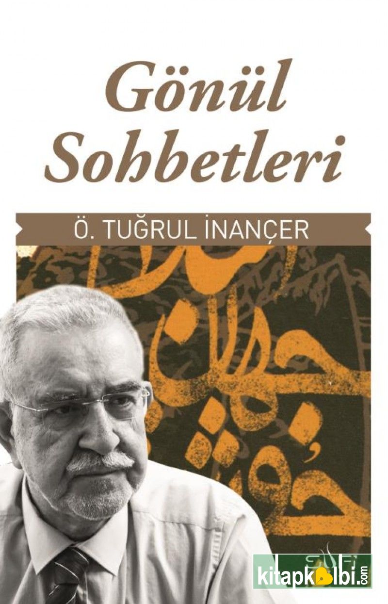 Gönül Sohbetleri Tuğrul İnançer