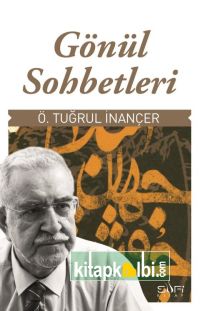 Gönül Sohbetleri Tuğrul İnançer