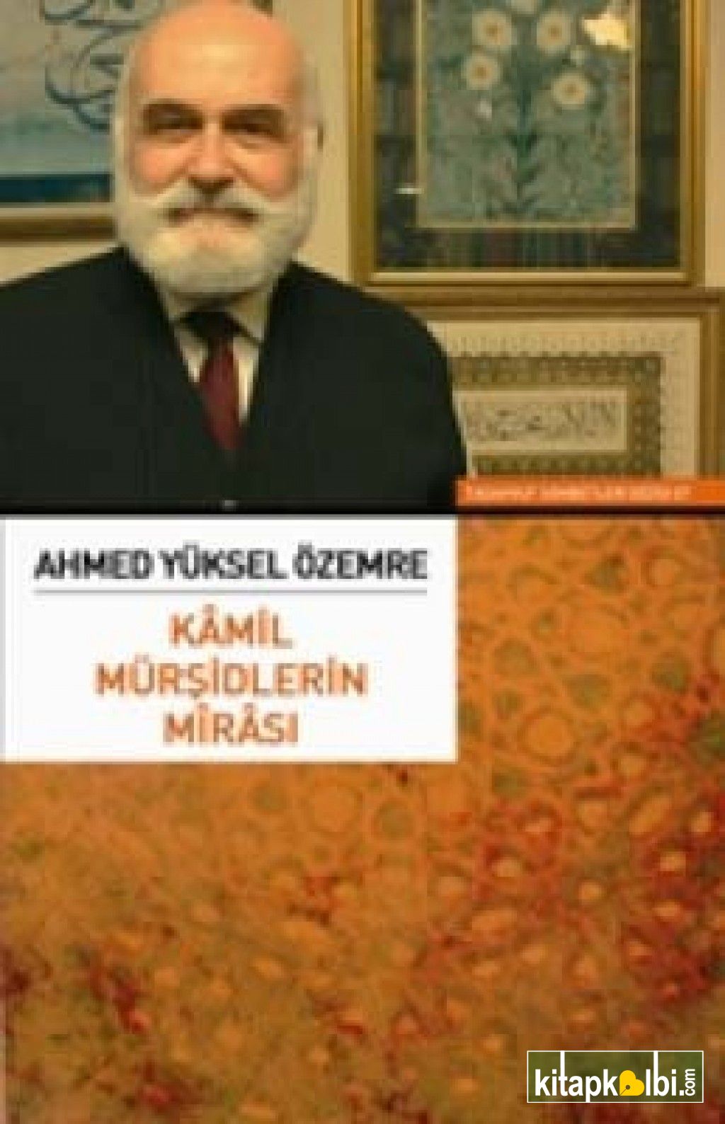 Kamil Mürşidlerin Mirası