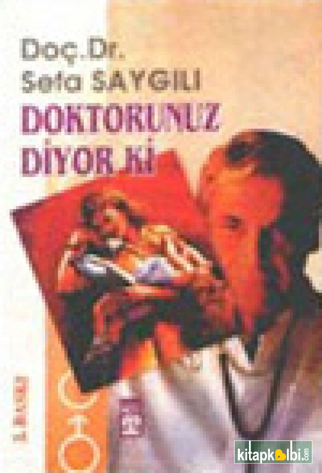 Doktorunuz Diyor ki