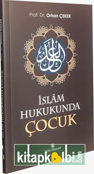 İslam Hukukunda Çocuk